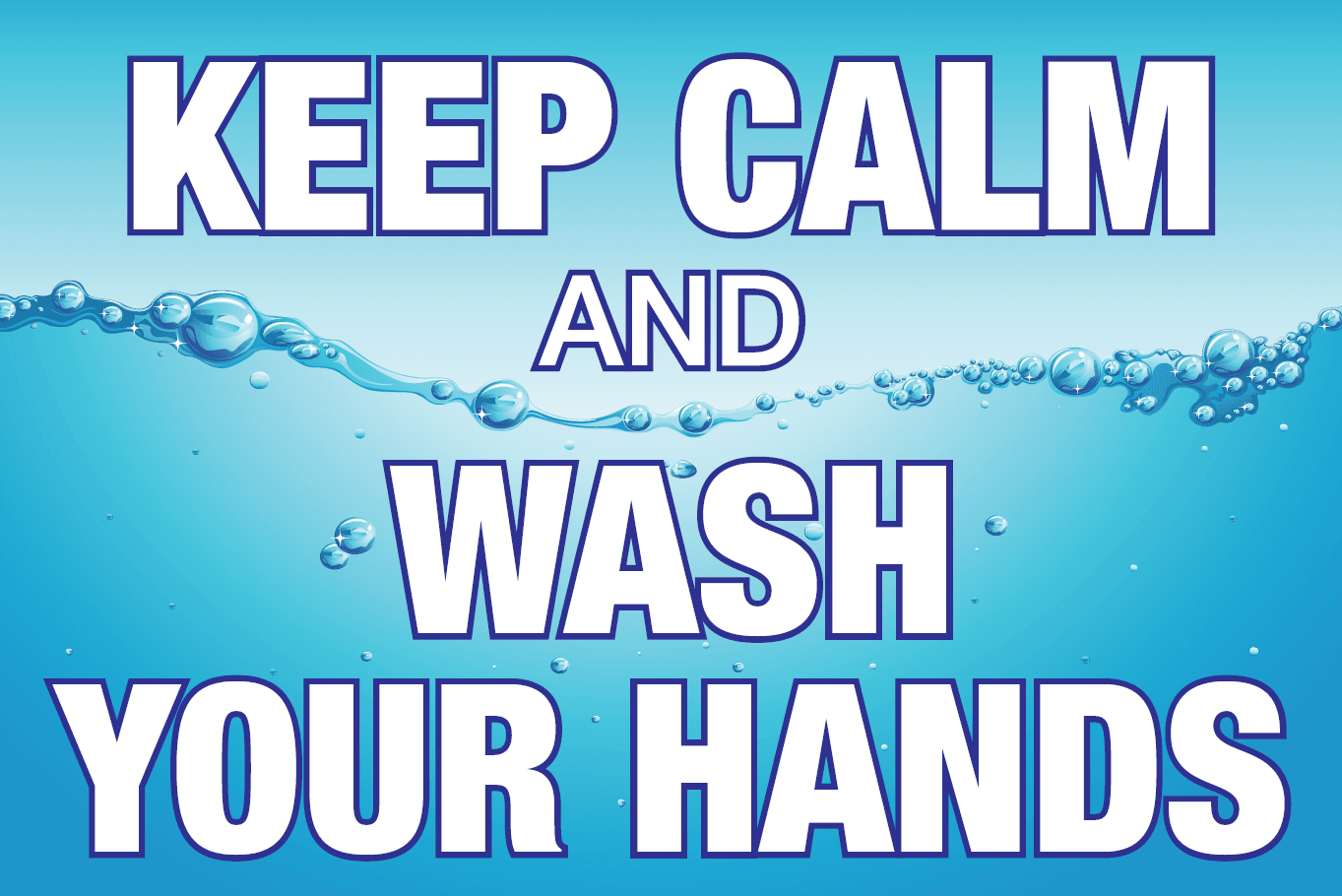 Keep Calm and Wash Your Hands Sign